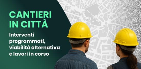 Grafica con la scritta "Cantieri in città" e le foto a mezzo busto, di spalle, di un operaio e di un'operaia