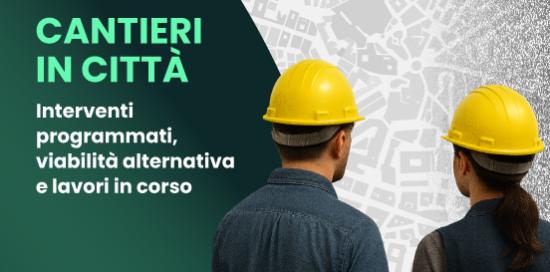 Grafica con la scritta "Cantieri in città" e le foto a mezzo busto, di spalle, di un operaio e di un'operaia