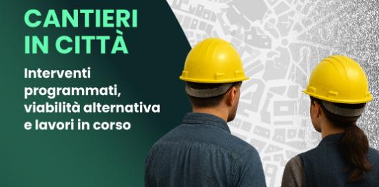 Grafica con la scritta &quot;Cantieri in città&quot; e le foto a mezzo busto, di spalle, di un operaio e di un&#039;operaia