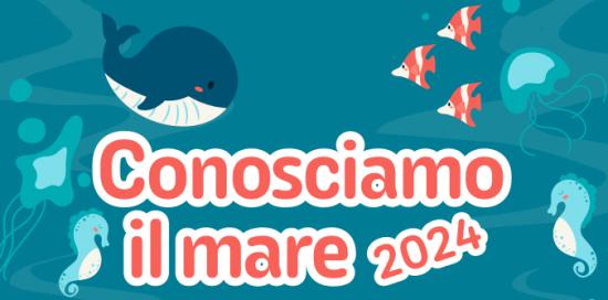 "Conosciamo il Mare 2024"
