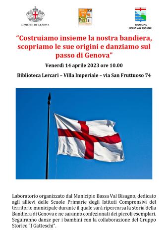 Costruiamo insieme la nostra bandiera, scopriamo le sue origini e danziamo sul passo di Genova Costruiamo insieme la nostra bandiera, scopriamo le sue origini e danziamo sul passo di Genova