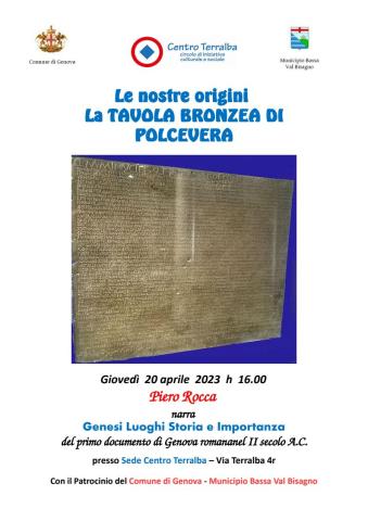 Conferenza "Le nostre origini - La Tavola Bronzea di Polcevera" Conferenza "Le nostre origini - La Tavola Bronzea di Polcevera"