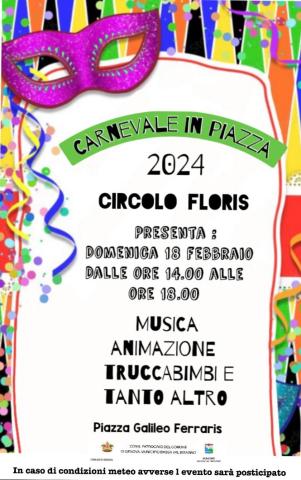 Festa di Carnevale in piazza Galileo Ferraris Festa di Carnevale in piazza Galileo Ferraris