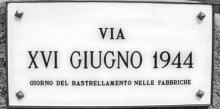 Targa toponomastica "Via XVI Giugno 1944: giorno del rastrellamento nelle fabbriche"