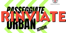 Grafica Passeggiate Urbanistiche con sovrascritto in rosso "RINVIATE"